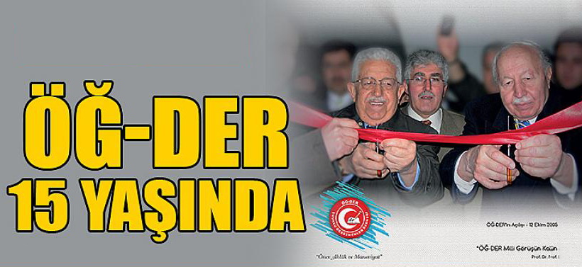 ÖĞ-DER 15 YAŞINDA